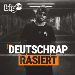 bigFM Deutschrap Rasiert