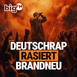 bigFM Deutschrap Rasiert brandneu