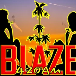 Blaze 420 AM