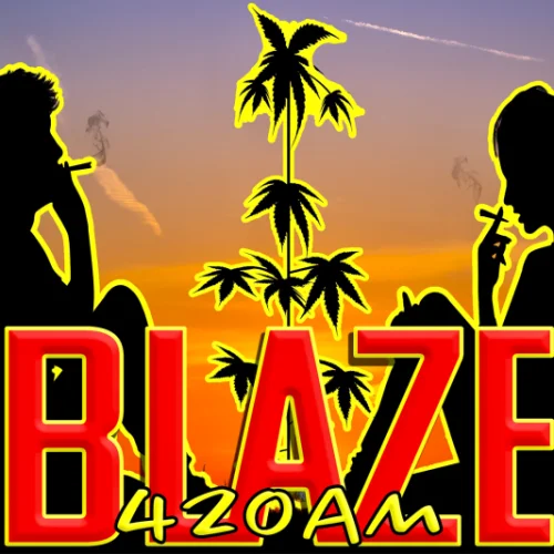 Blaze 420 AM