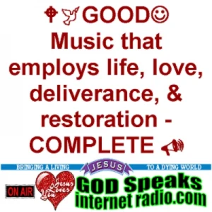 GOD Speaks Internet Radio - :-) Come Worship Jesus