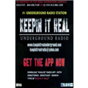KEEPIN IT REAL UNDERGROUND RADIO