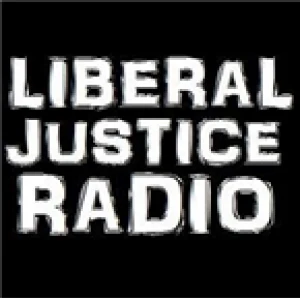 Liberal Justice Radio
