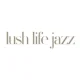 Lush Life Jazz