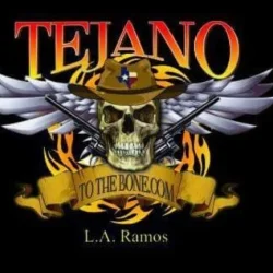 Tejano To The Bone