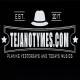 Tejanotymes.com