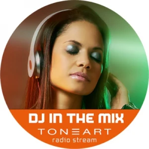 TONEART Radio - DJ In The Mix