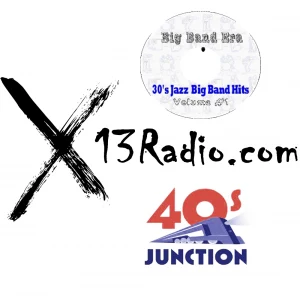 X13Radio - 30s and 40s Hits HD