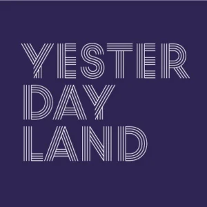 Yesterdayland